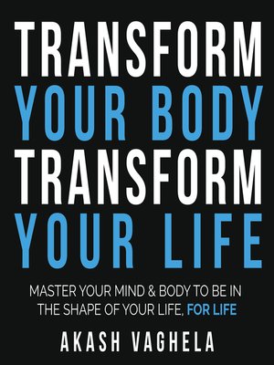 cover image of Transform Your Body Transform Your Life